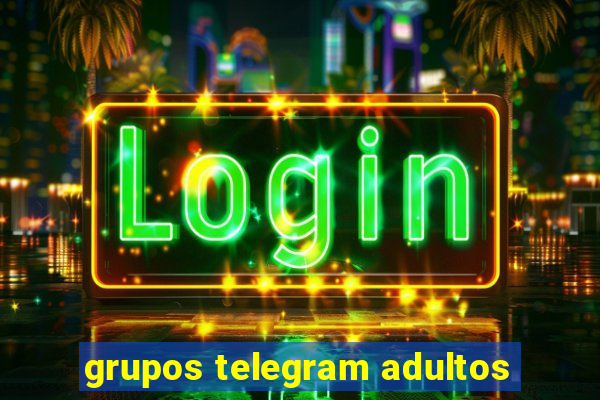 grupos telegram adultos